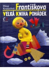 kniha Františkova velká kniha pohádek, Česká televize 2007