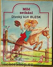 kniha Divoký kůň Blesk, Slovart 1992