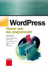 kniha WordPress Vlastní web bez programování, CPress 2013