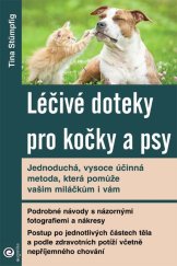 kniha Léčivé doteky pro kočky a psy Jedoduchá, vysoce účinná metoda, která pomůže vašim miláčkům i vám, Eugenika 2024