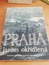 kniha Praha jasem okřídlená, Československé filmové nakladatelství 1948