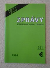 kniha Zprávy Vlastivědného muzea v Olomouci číslo 271, Vlastivědné muzeum v Olomouci 1994