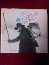 kniha Krakonoš a lyžníci pro čtenáře od 9 let, Albatros 1989