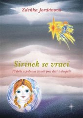 kniha Sirínek se vrací Příběh o jednom životě pro děti i dospělé, Vodnář 2015