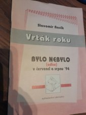 kniha Vrták roku Bylo nebylo v červenci a srpnu '94, Alternativy 1994