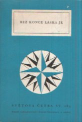 kniha Bez konce láska je výbor z milostné lyriky čes. obrození, SNKLU 1962