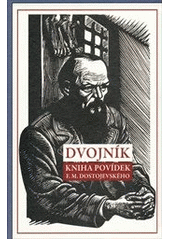 kniha Dvojník kniha povídek F.M. Dostojevského, Rybka Publishers 2013