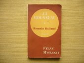 kniha Nesmrtelné stránky J.J. Rousseaua, jak je vybral a vysvětlil Romain Rolland, Fr. Borový 1948