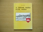 kniha V Černé Hoře piva moře z historie černohorského pivovarnictví, Bolzano 1995