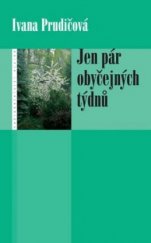 kniha Jen pár obyčejných týdnů, Eroika 2006