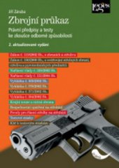 kniha Zbrojní průkaz právní předpisy a testy ke zkoušce odborné způsobilosti : právní stav ke dni 1.5.2011, Leges 2011