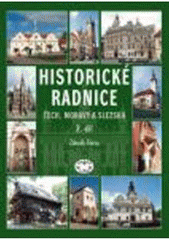 kniha Historické radnice Čech, Moravy a Slezska 2., Libri 2010