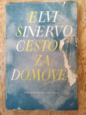 kniha Cestou za domovem Vyprávění o chlapci, který chtěl být podobný Dankovi, Československý spisovatel 1950