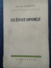 kniha Co život opomíjí, Aventinum 1930