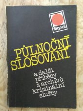 kniha Půlnoční slosování a další příběhy z archívů kriminální služby [Sborník kriminálních případů], Naše vojsko 1985