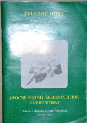kniha Ovocné stromy Železných hor a Chrudimska, Grantis pro Společnost přátel Železných hor 2002