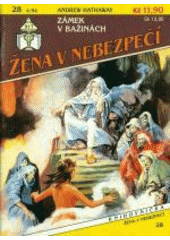 kniha Žena v nebezpečí 28. - Zámek v bažinách, Ivo Železný 1994