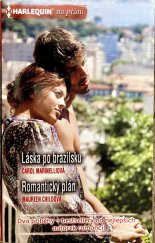 kniha Láska po brazilsku / Romantický plán Kingovi z Kalifornie 11. díl, Harlequin 2023