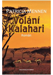 kniha Volání Kalahari román, Brána 2011