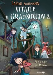 kniha Vitajte u Grausovscov 2 Ako si nájsť priateľov, Bambook 2025