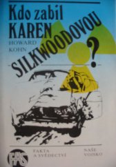 kniha Kdo zabil Karen Silkwoodovou?, Naše vojsko 1987