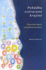 kniha Pohádka o ztracené krajině Psychologie sebekoučování, Dar Ibn Rushd 2013