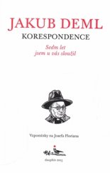 kniha Sedm let jsem u vás sloužil Vzpomínky na Josefa Floriana, Dauphin 2015