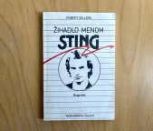 kniha Žihadlo menom Sting Biografia, Slovart 1991
