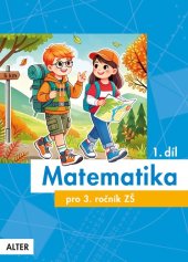 kniha Matematika pro 3. ročník ZŠ 1. díl, Alter 2025