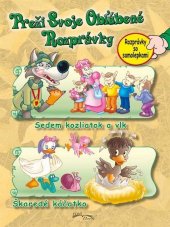 kniha Preži svoje obľúbené rozprávky Sedem kozliatok a vlk, Škaredé káčatko, Foni book 2025