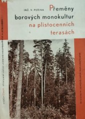kniha Přeměny borových monokultur na plistocenních terasách, Státní zemědělské nakladatelství 1960