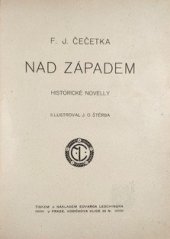 kniha Nad západem historické novelly, Edvard Leschinger 1908