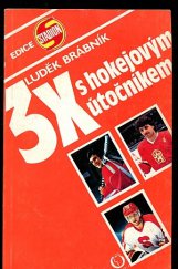 kniha 3x s hokejovým útočníkem, Olympia 1989
