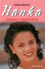 kniha Hanka. Hanka v tanečních, Petra 2002