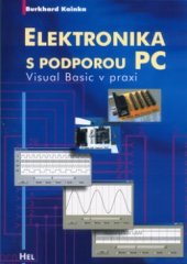 kniha Elektronika s podporou PC Visual Basic v praxi, HEL 2004