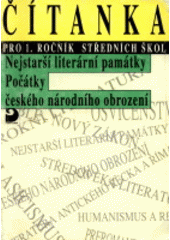 kniha Čítanka pro 1. ročník středních škol nejstarší literární památky, počátky českého národního obrození, Fortuna 1994