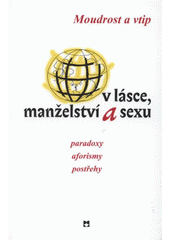 kniha Moudrost a vtip v lásce, manželství a sexu, Leda 2008