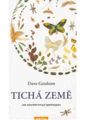 kniha Tichá Země jak odvrátit hmyzí apokalypsu, Kazda 2022