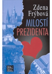 kniha Milostí prezidenta, Šulc - Švarc 2007