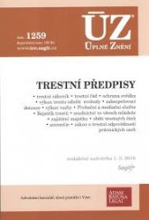 kniha ÚZ č. 1259 Trestní předpisy - úplné znění předpisů, Sagit 2018