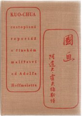 kniha Kuo-chua cestopisná reportáž o čínském malířství, SNKLHU  1954