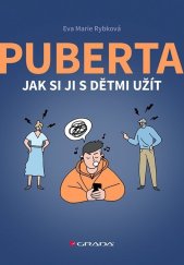kniha Puberta Jak si ji s dětmi užít, Grada 2024