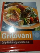 kniha Grilování Od pikniku až po barbecue, Naumann & Göbel 2012