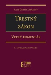 kniha Trestný zákon Veľký komentár, EUROKÓDEX 2020
