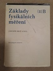 kniha Základy fysikálních měření II(B), Státní pedagogické nakladatelství  1974