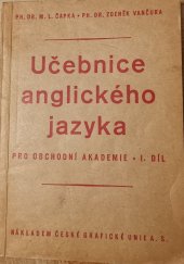 kniha Učebnice anglického jazyka pro vyšší obchodní školy I. díl, Česká grafická Unie 1943