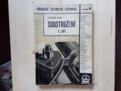 kniha Soustružení. I. díl, - Zákony řezání, řezné nástroje a práce s nimi, Státní nakladatelství, oddělení odborných škol 1948