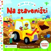 kniha Jak to žije Na staveništi, Svojtka 2016