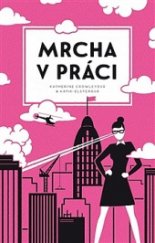 kniha Mrcha v práci, B4U Publishing 2015