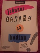 kniha Jednání začíná za hodinu! rychlokurs vyjednávání pro začátečníky i pokročilé, Management Press 1994